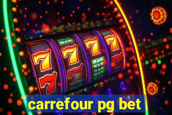 carrefour pg bet